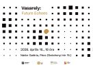Vasarely: Future Echoes