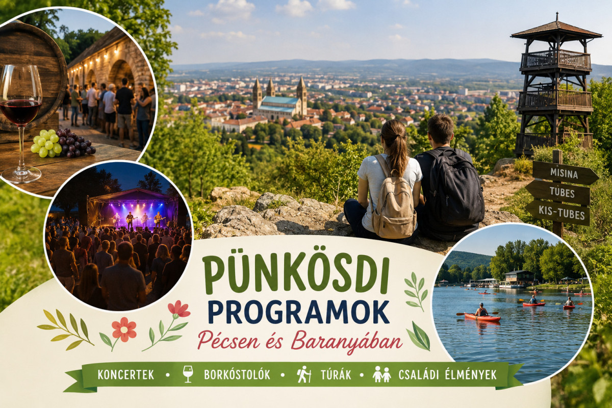 Pünkösdi programajánló – Baranya és Pécs legjobb eseményei